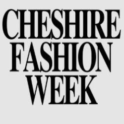 Cheshire Fashion Week - 2026